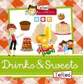 DRINKS & SWEETS. TE REO FOR LITTLE KID'S