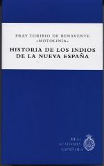 HISTORIA DE LOS INDIOS DE LA NUEVA ESPAÑA