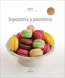 REPOSTERÍA Y PASTELERÍA CON THERMOMIX