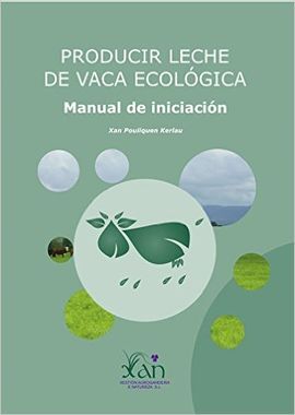 PRODUCIR LECHE DE VACA ECOLÓGICA