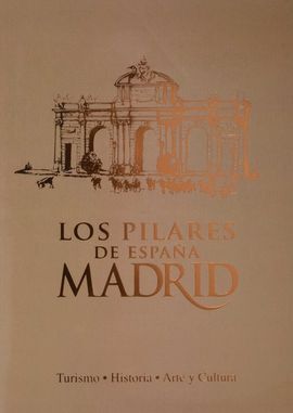 LOS PILARES DE MADRID