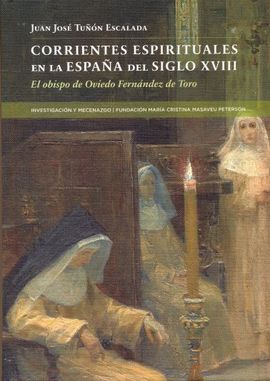 CORRIENTES ESPIRITUALES EN LA ESPAÑA DEL SIGLO XVIII