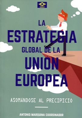 LA ESTRATEGIA GLOBAL DE LA UNIÓN EUROPEA