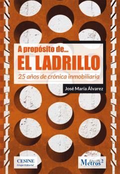 A PROPÓSITO DE EL LADRILLO