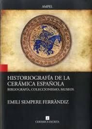 HISTORIOGRAFÍA DE LA CERÁMICA ESPAÑOLA