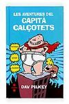 LES AVENTURES DEL CAPITÀ CALÇOTETS