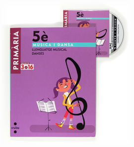 PROJECTE 3.16 - MÚSICA. LLENGUATGE MUSICAL I DANSA - 5º ED. PRIM.