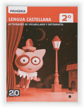 CONNECTA 2.0 - LENGUA CASTELLANA. QUADERN DÂ´ACTIVITATS  - 2Âº ED. PRIM. (2011)