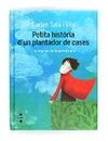 PETITA HISTORIA D'UN PLANTADOR DE CASES