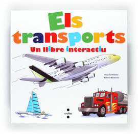 ELS TRANSPORTS.UN LLIBRE INTERACTIU (APRENENTATGE)