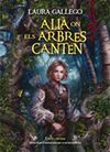 ALLÀ ON ELS ARBRES CANTEN