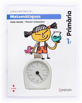 CONSTRUÏM - MATEMÀTIQUES - QUADERN D'ACTIVITATS 3 - 1º ED. PRIM.