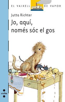 JO, AQUÍ, NOMÉS SÓC EL GOS