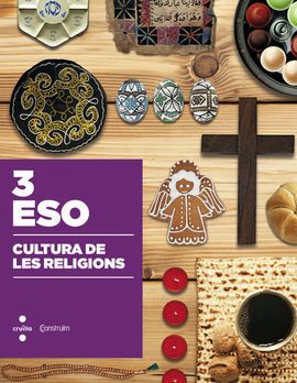 CULTURA DE LES RELIGIONS - 3º ESO (CONSTRUÏM)