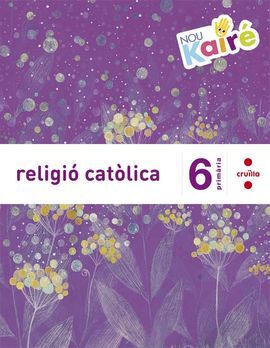 RELIGIÓ CATÒLICA - 6º ED. PRIM. - NOU KAIRÉ