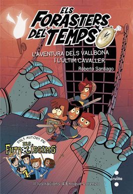 L'AVENTURA DELS VALLBONA I L'ÚLTIM CAVALLER (ELS FORASTERS DEL TEMPS 2)