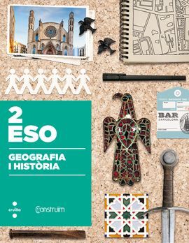 GEOGRAFIA I HISTÒRIA - 2º ESO - CONSTRUÏM