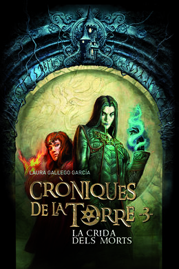 CRÒNIQUES DE LA TORRE III. LA CRIDA DELS MORTS