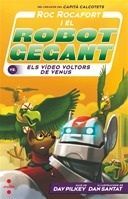 ROC ROCAFORT I EL ROBOT GEGANT CONTRA ELS VÍDEO VOLTORS DE VENUS