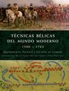 TÉCNICAS BÉLICAS DEL MUNDO MODERNO 1500-1763