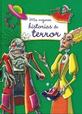 MIS MEJORES HISTORIAS DE TERROR