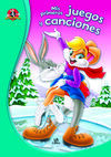 LOONEY TUNES. MIS PRIMEROS JUEGOS Y CANCIONES