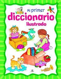 MI PRIMER DICCIONARIO ILUSTRADO