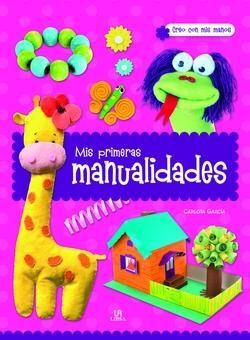 MIS PRIMERAS MANUALIDDAES
