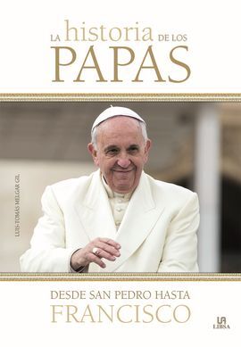 LA HISTORIA DE LOS PAPAS