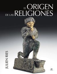 EL ORIGEN DE LAS RELIGIONES