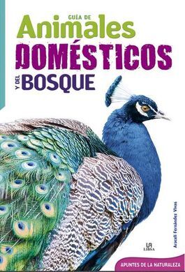 GUIA DE ANIMALES DOMESTICOS Y DEL BOSQUE