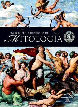 ENCICLOPEDIA ILUSTRADA DE MITOLOGÍA