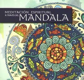 MEDITACIÓN ESPIRITUAL A TRAVÉS DEL MANDALA
