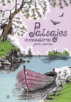 PAISAJES EVOCADORES PARA COLOREAR (COLOREABLES MAGICOS)