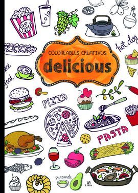 DELICIOUS. COLOREABLES CREATIVOS