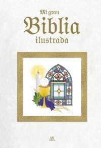MI GRAN BIBLIA ILUSTRADA