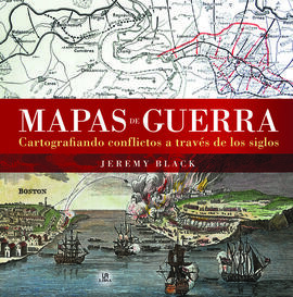 -MAPAS DE GUERRA. CARTOGRAFIANDO CONFLICTOS ...