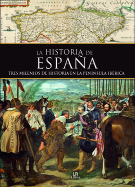 HISTORIA DE ESPAÑA. TRES MILENIOS DE HISTORIA EN LA PENÍNSULA IBÉRICA