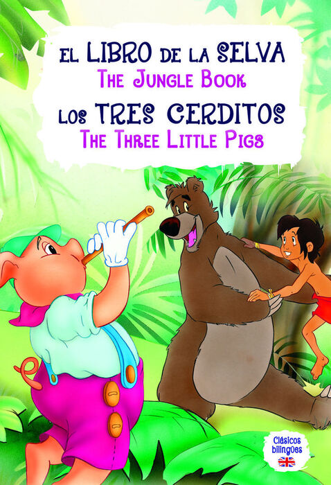 -LIBRO DE LA SELVA/3 CERDITOS - CLASICOS BILINGÜES