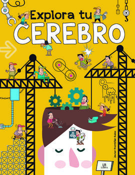 EXPLORA TU CEREBRO (TIENES QUE SABER)