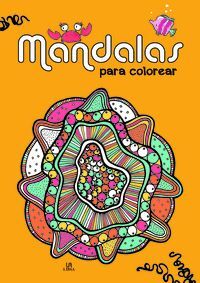 MANDALAS PARA COLEREAR (MIS PRIMEROS MANDALAS )