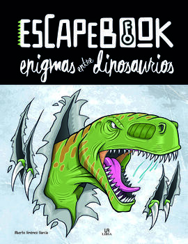 ENIGMAS ENTRE DINOSAURIOS (ESCAPEBOOK)