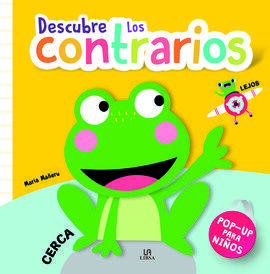 DESCUBRE LOS CONTRARIOS (POP-UP PARA NIÑOS)