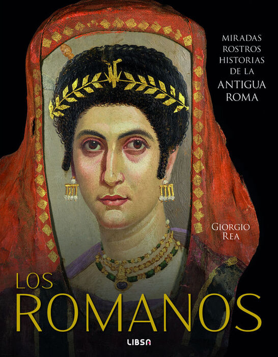ROMANOS, LOS. MIRADAS, ROSTROS E HISTORI