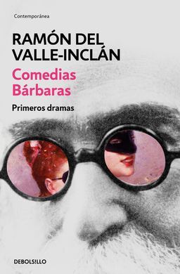 COMEDIAS BARBARAS. PRIMEROS DRAMAS