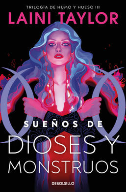 SUE¥OS DE DIOSES Y MONSTRUOS (HIJA DE HUMO Y HUESO