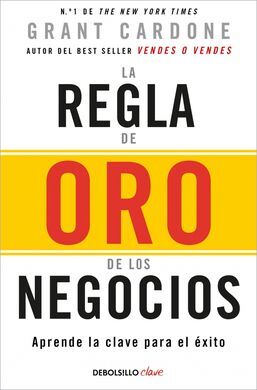 REGLA DE ORO DE LOS NEGOCIOS, LA
