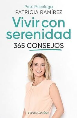 VIVIR CON SERENIDAD. 365 CONSEJOS