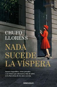 NADA SUCEDE LA VISPERA