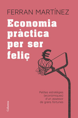 ECONOMÍA PRÀCTICA PER SER FELIÇ